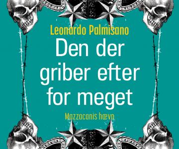 Anmeldelse af Leonardo Palmisano: "Den, der griber efter for meget"